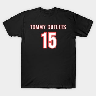 Tommy cutlets 15 T-Shirt